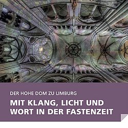 Plakat zu den beiden Fastenpredigten im Limburger Dom am 8. und 22.03. um 17.00 Uhr.